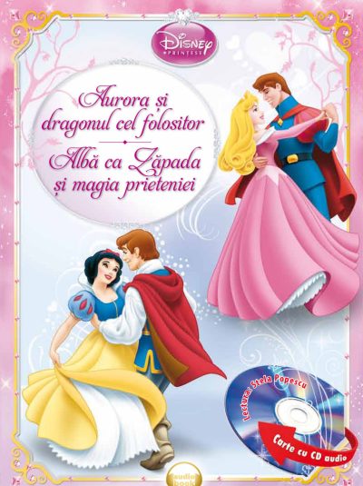 Aurora și dragonul cel folositor. Albă-ca- Zăpada și magia prieteniei (Carte + CD audio)